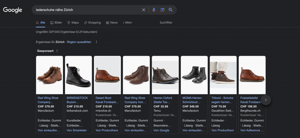 Suchresultat von Google nach dem Stichwort "lederschuhe nähe zürich". Werbung zu 8 verschiedenen Schuhen aus verschiedenen Online-Shops werden direkt angezeigt.
